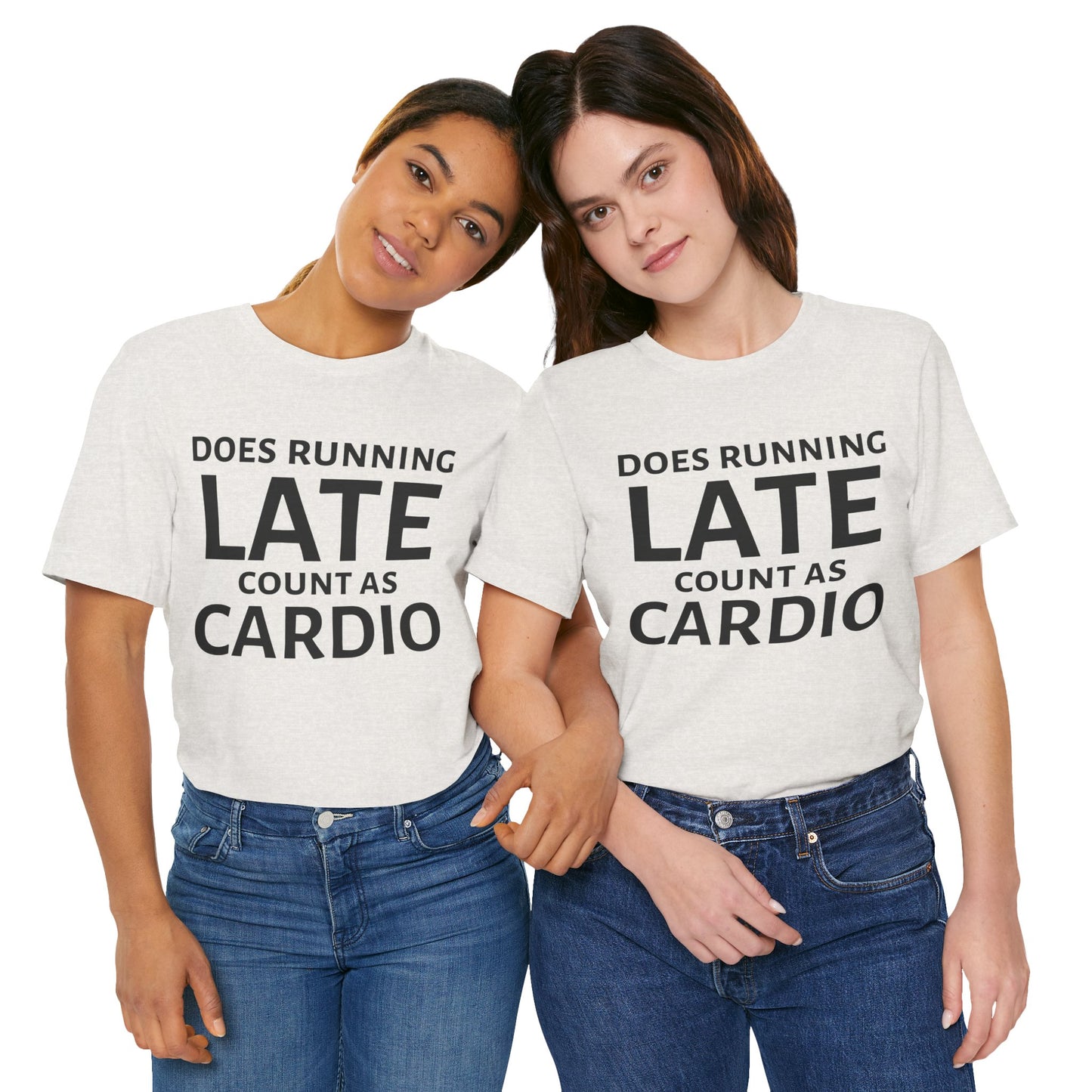 Running Late Cardio Unisex Tee