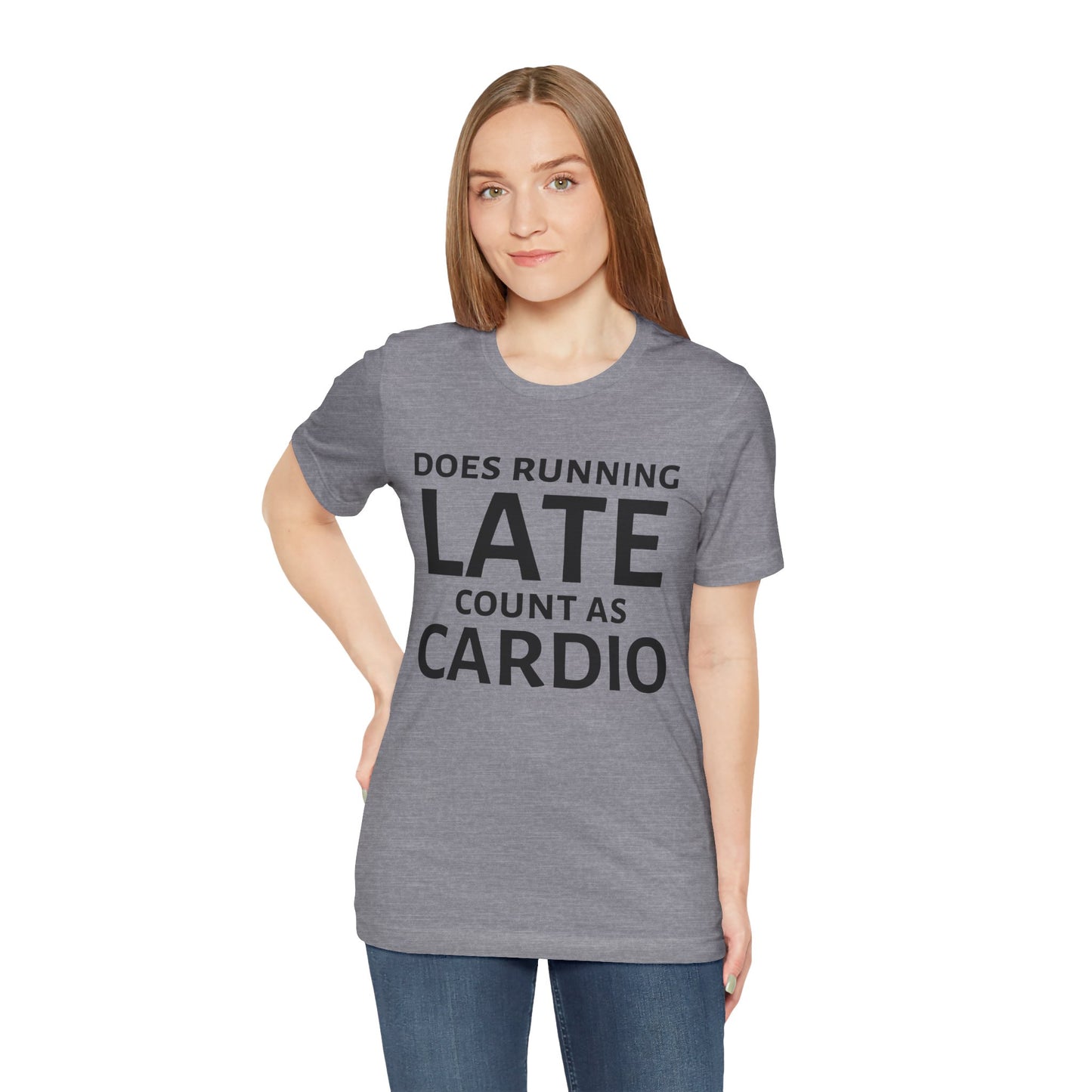 Running Late Cardio Unisex Tee