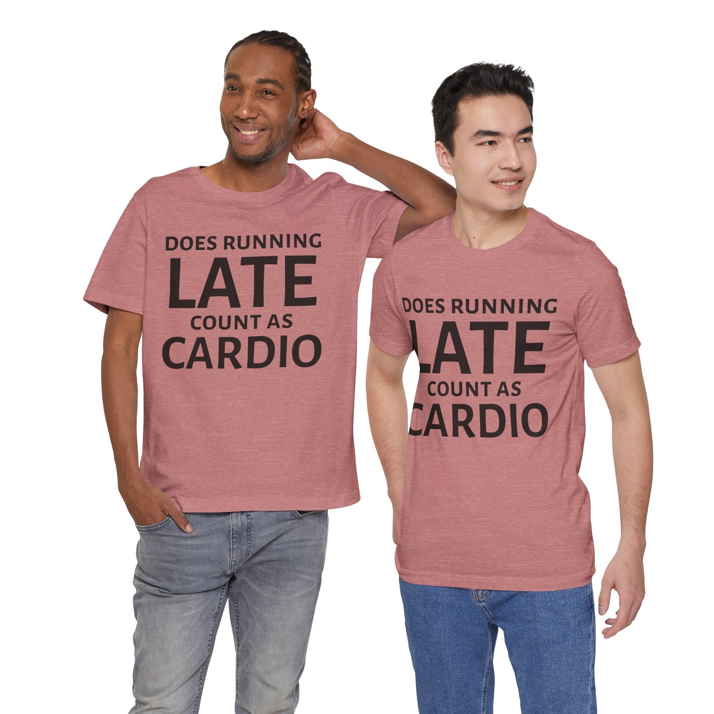 Running Late Cardio Unisex Tee