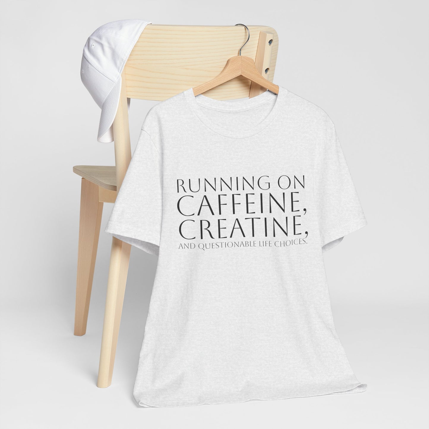 Running on Caffeine, Creatine, and Questionable Life Choices - Funny Gym Tee