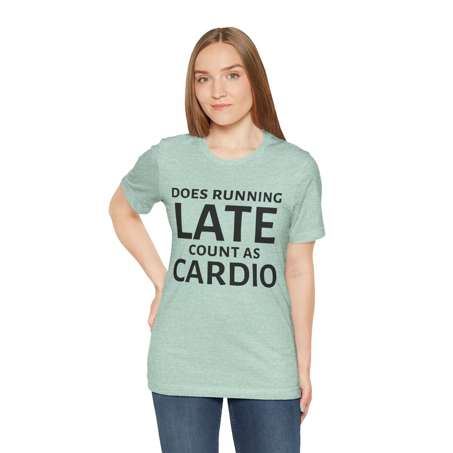 Running Late Cardio Unisex Tee