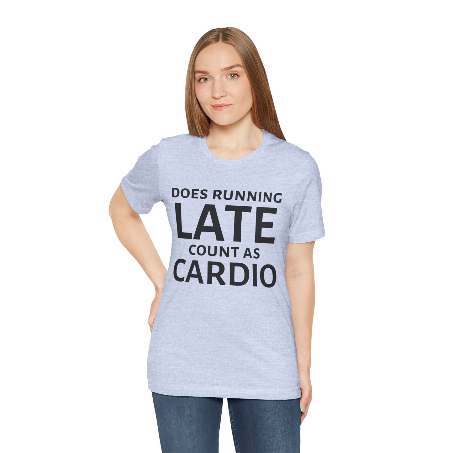 Running Late Cardio Unisex Tee