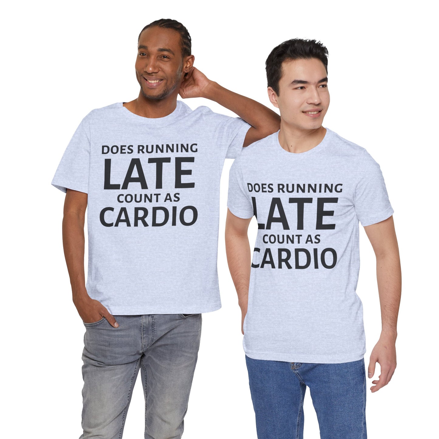 Running Late Cardio Unisex Tee