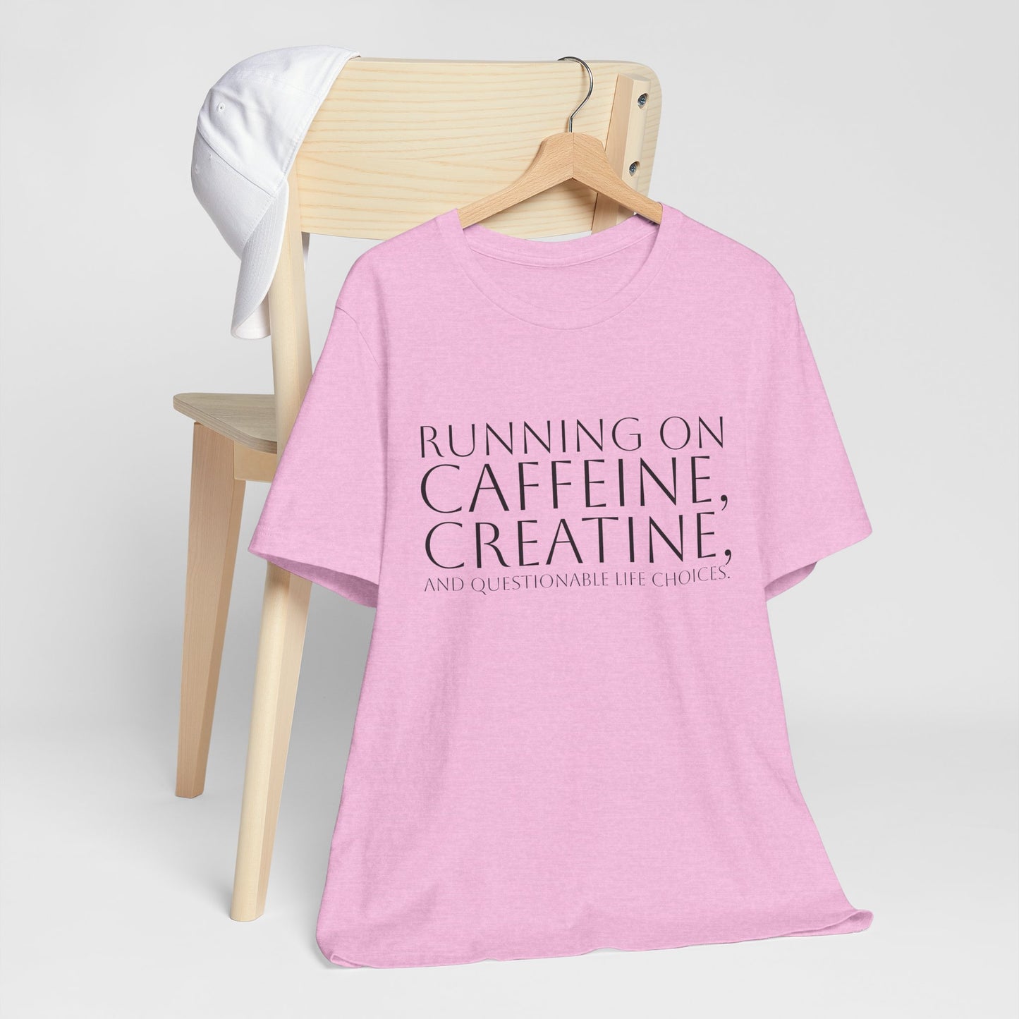 Running on Caffeine, Creatine, and Questionable Life Choices - Funny Gym Tee