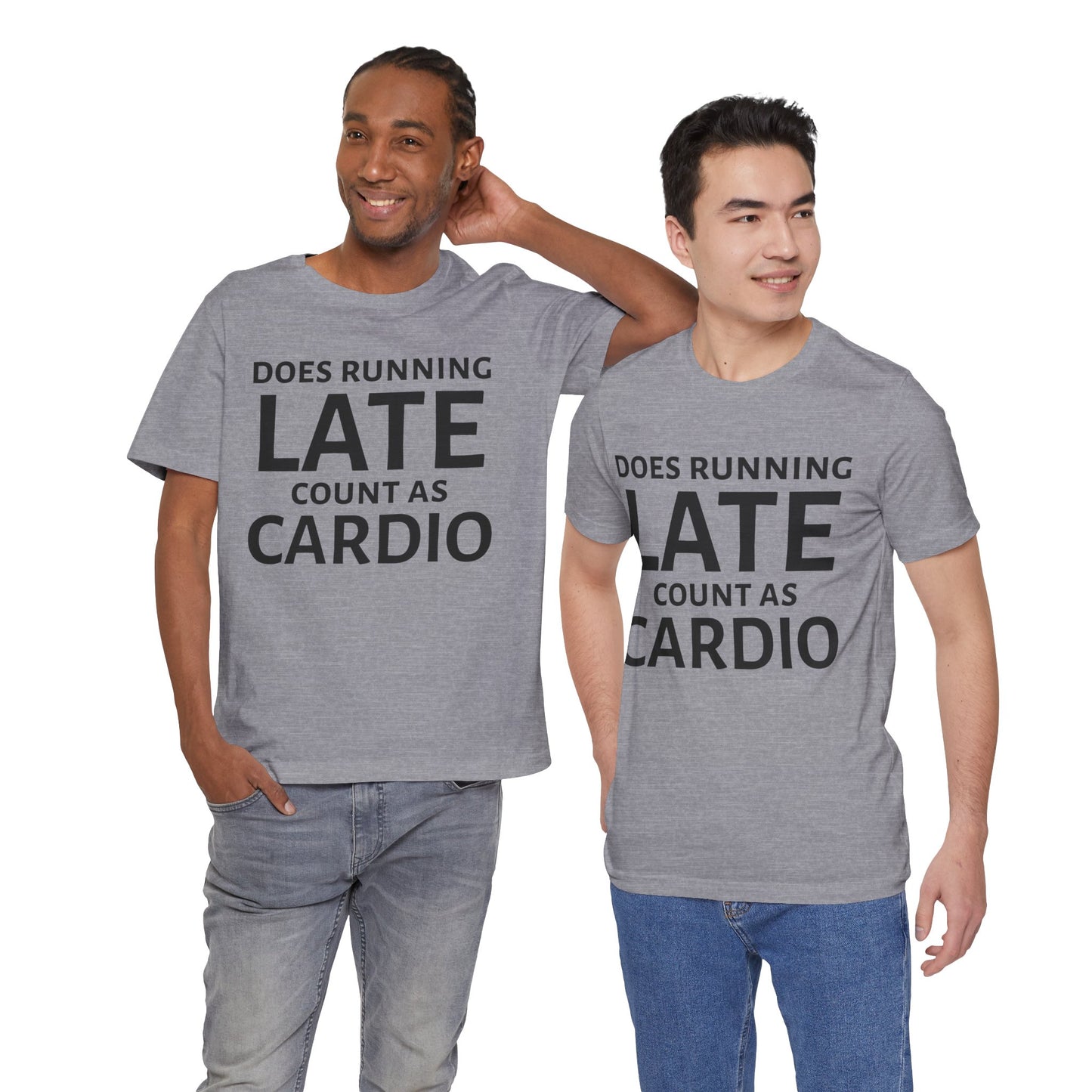 Running Late Cardio Unisex Tee