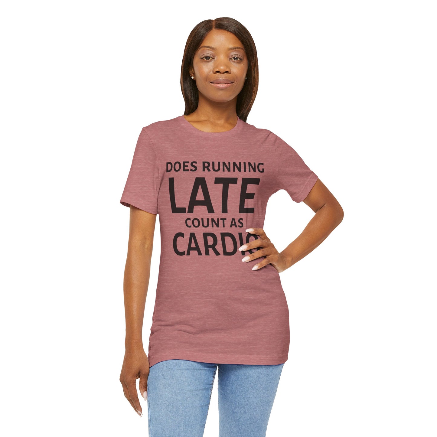 Running Late Cardio Unisex Tee