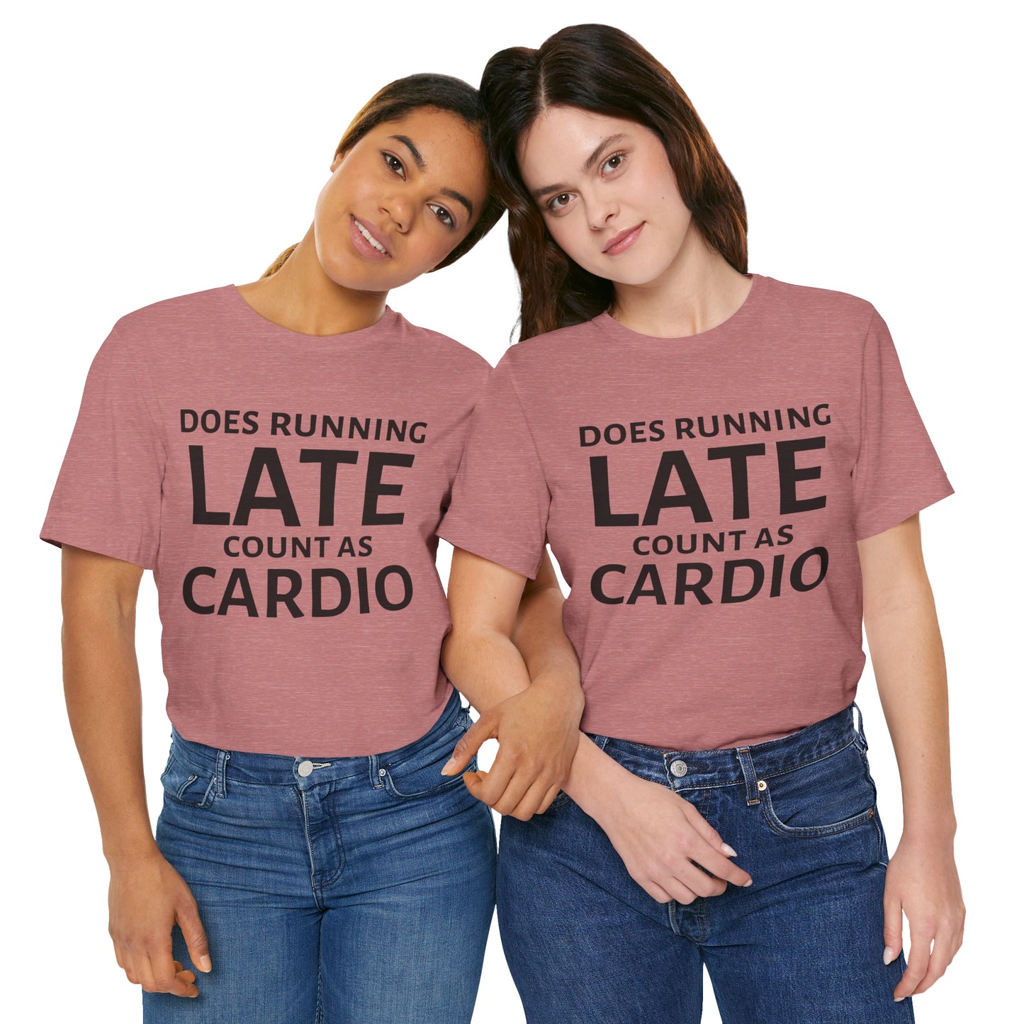 Running Late Cardio Unisex Tee